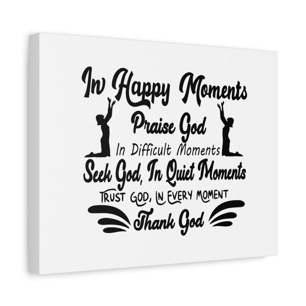 Scripture Canvas In Happy Moments Praise God Psalm 150:6 Christian Wall Art